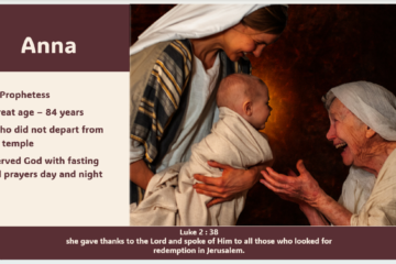 Simeon and Anna- Luke 2: 25 -38